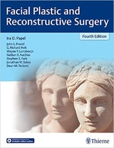 Facial Plastic and Reconstructive Surgery, 4e
