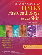 Atlas and Synopsis of Levers Histopathology of the Skin , 3e