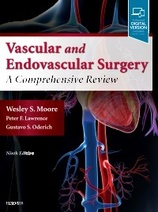Vascular and Endovascular Surgery: A Comprehensive Review , 9e