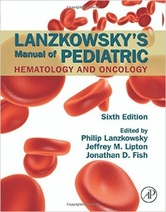 Lanzkowskys Manual of Pediatric Hematology and Oncology, 6e