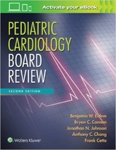 Pediatric Cardiology Board Review, 2e