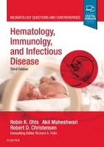 Hematology, Immunology and Genetics: Neonatology Questions and Controversies, 3e