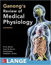 Ganong’s Review of Medical Physiology. 25e (IE)