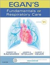 Egans Fundamentals of Respiratory Care, 11e