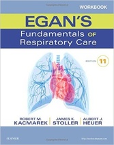 Workbook for Egans Fundamentals of Respiratory Care, 11e