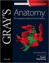 Grays Anatomy: The Anatomical Basis of Clinical Practice, 41e