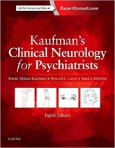 Kaufmans Clinical Neurology for Psychiatrists, 8th Edition