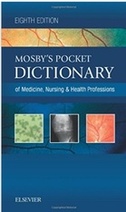 Mosbys Pocket Dictionary of Medicine, Nursing & Health Professions, 8e
